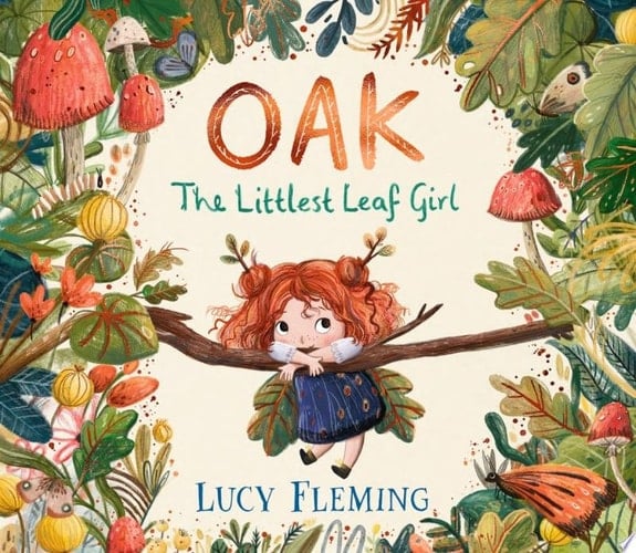 Cover of Oak The Littlest Leaf Girl