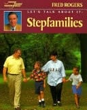 Cover of Let's Talk About It: Stepfamilies