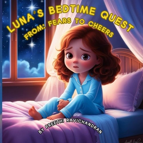 Cover of Luna's Bedtime Quest From Fears to Cheers!