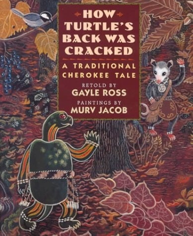 Cover of How Turtle's Back was Cracked: A Traditional Cherokee Tale