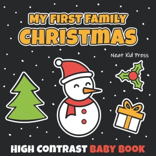 Cover of My First Family Christmas. High Contrast Baby Book: Wordless Picture Visual Stimulation for Youngest Children.