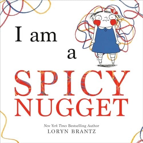 Cover of I Am a Spicy Nugget