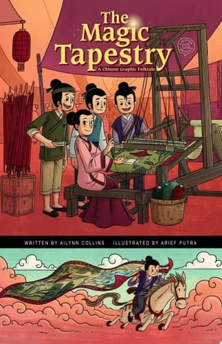 Cover of The Magic Tapestry: A Chinese Graphic Folktale