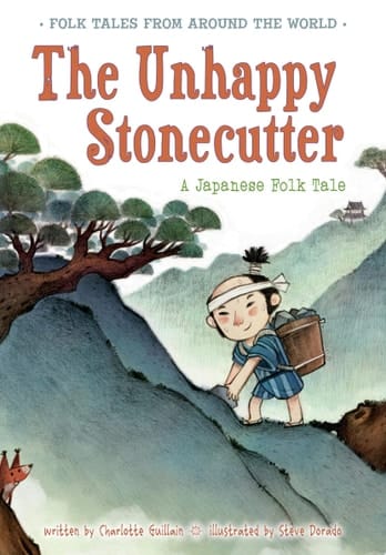 Cover of The Unhappy Stonecutter: A Japanese Folk Tale